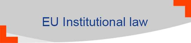 EU Institutional Law EU Institutional Law